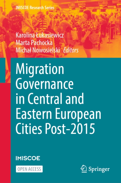 Migration Governance in Central and Eastern European Cities Post-2015