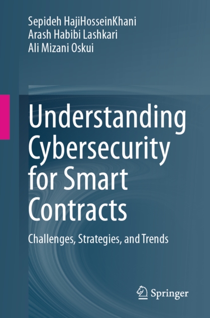 Understanding Cybersecurity for Smart Contracts