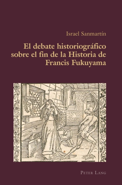 Debate Historiografico Sobre El Fin de la Historia de Francis Fukuyama