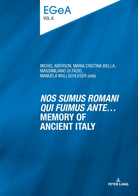 «Nos sumus Romani qui fuimus ante…» Memory of ancient Italy