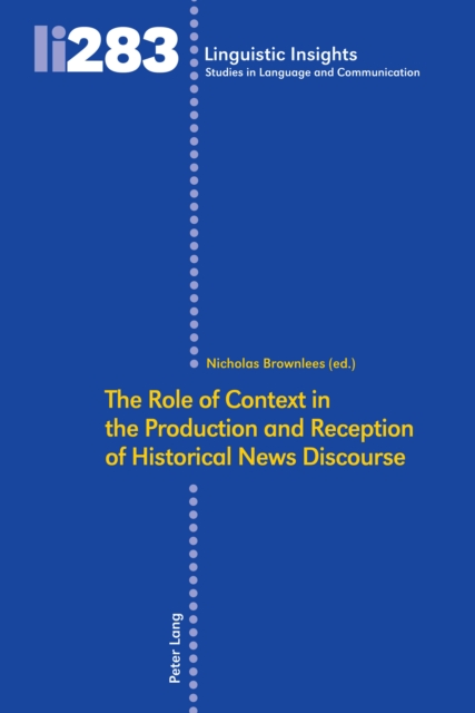 Role of Context in the Production and Reception of Historical News Discourse