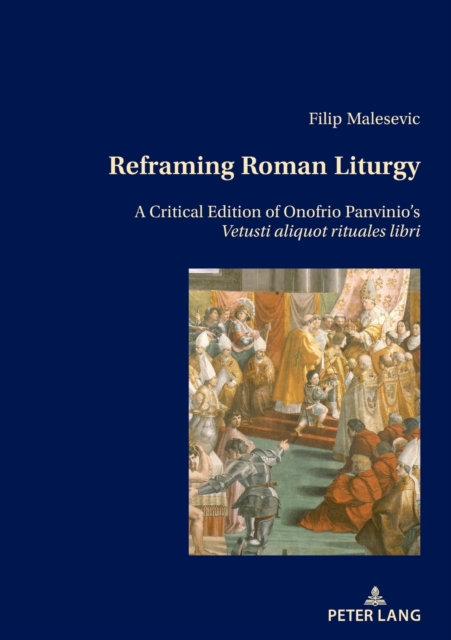 Reframing Roman Liturgy