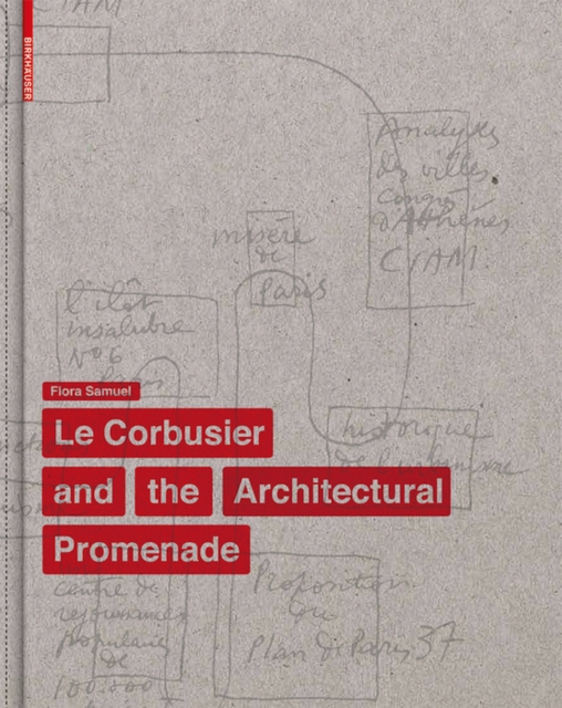 Corbusier and the Architectural Promenade