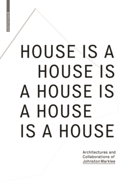 House Is A House Is A House Is A House Is A House