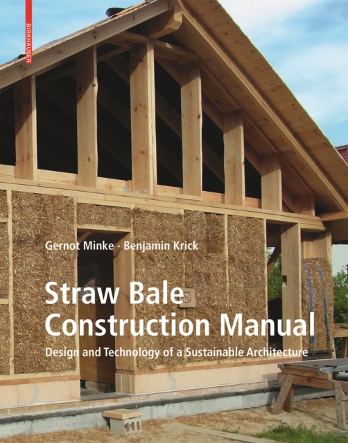 Straw Bale Construction Manual