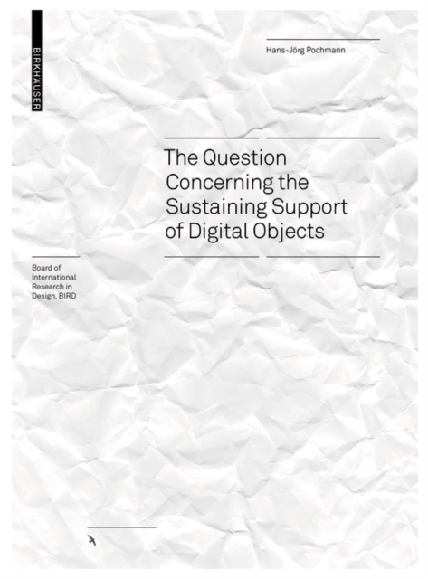 Question Concerning the Sustaining Support of Digital Objects