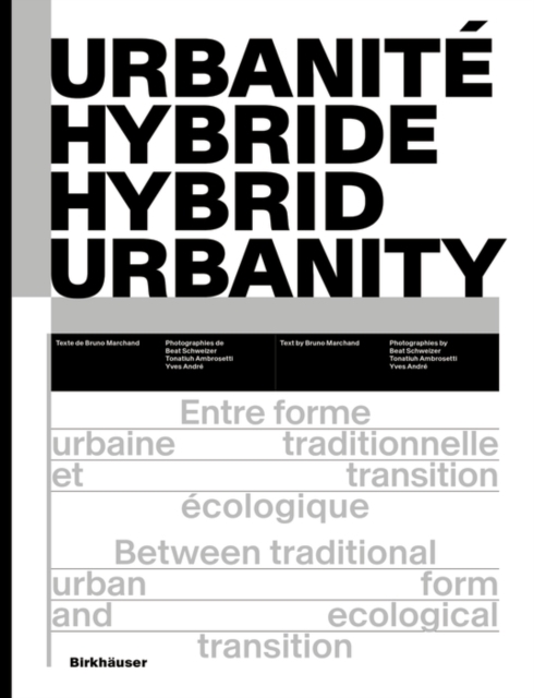 Urbanite hybride / Hybrid Urbanity