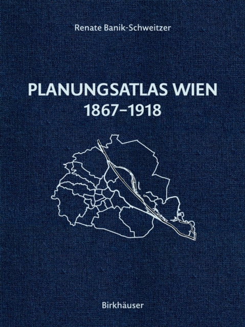 Planungsatlas Wien 1867-1918