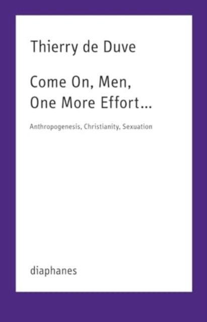 Come On, Men, One More Effort …