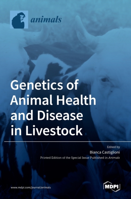 Genetics of Animal Health and Disease in Livestock