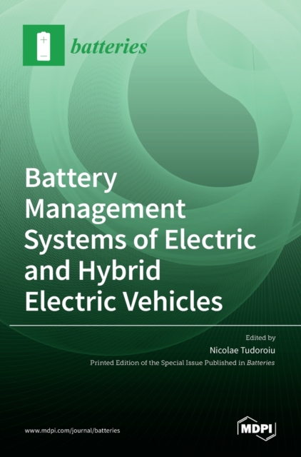 Battery Management Systems of Electric and Hybrid Electric Vehicles