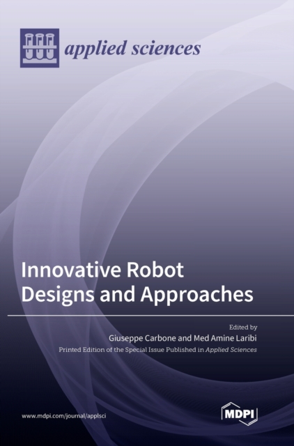 Innovative Robot Designs and Approaches