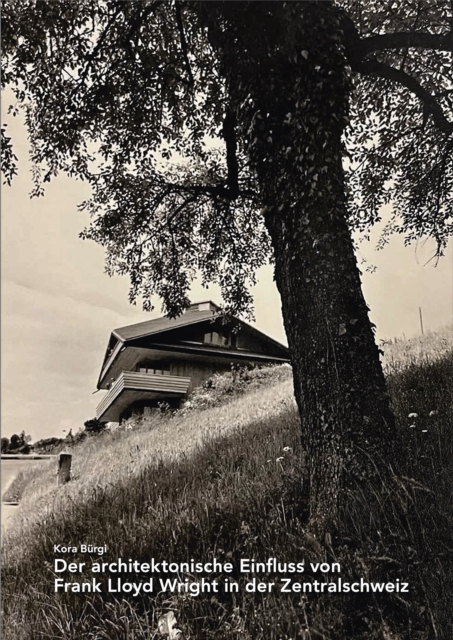 Der architektonische Einfluss von Frank Lloyd Wright in der Zentralschweiz