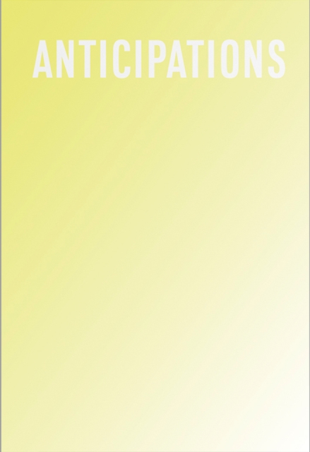 Anticipations