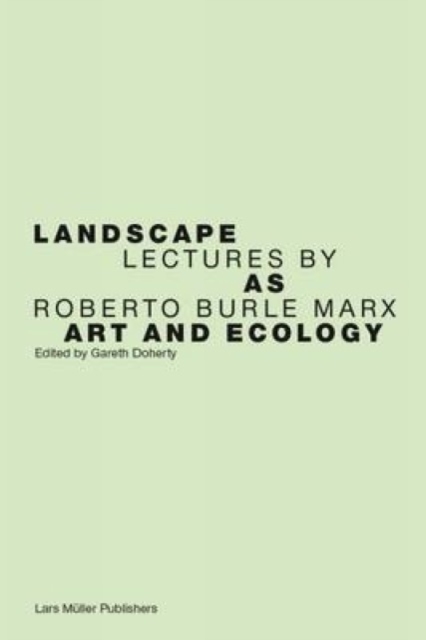 Landscape as Art and Ecology