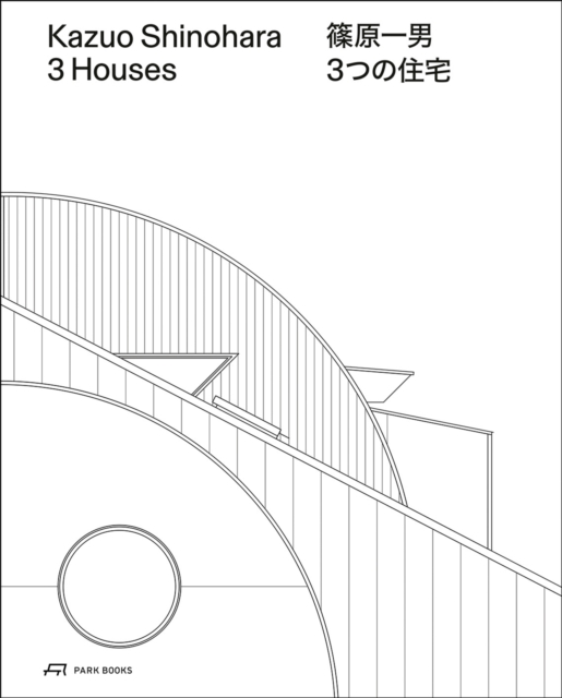 Kazuo Shinohara – 3 Houses. 2nd edition