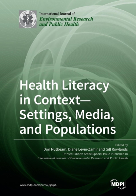 And Populations Health Literacy in Context- Settings, Media