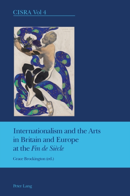 Internationalism and the Arts in Britain and Europe at the 