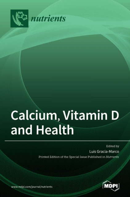 Calcium, Vitamin D and Health