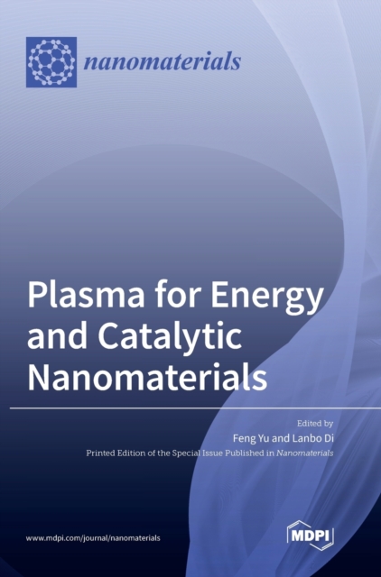 Plasma for Energy and Catalytic Nanomaterials