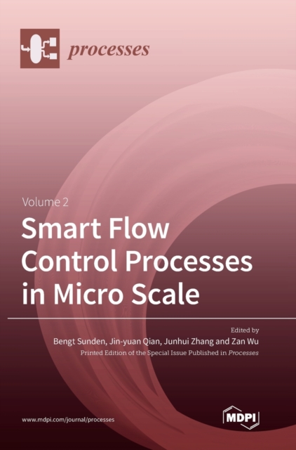 Smart Flow Control Processes in Micro Scale Volume 2