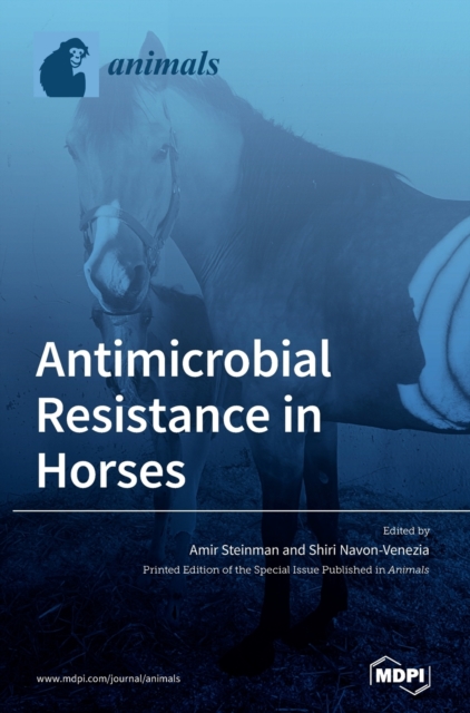 Antimicrobial Resistance in Horses