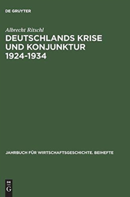 Deutschlands Krise Und Konjunktur 1924 1934