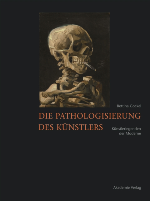 Die Pathologisierung des Kunstlers