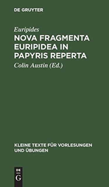 Nova Fragmenta Euripidea in Papyris Reperta