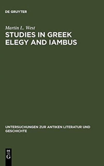 Studies in Greek Elegy and Iambus