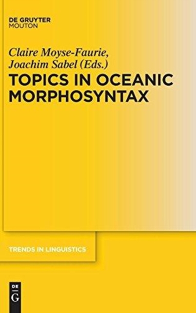 Topics in Oceanic Morphosyntax