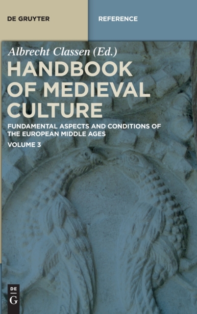 Handbook of Medieval Culture. Volume 3