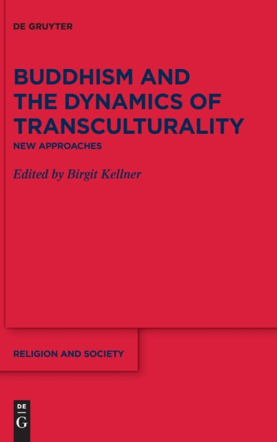 Buddhism and the Dynamics of Transculturality