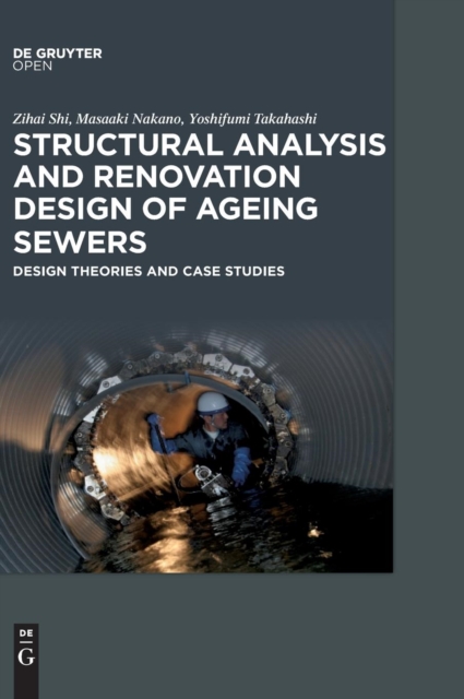 Structural Analysis and Renovation Design of Ageing Sewers