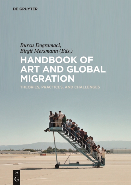 Handbook of Art and Global Migration