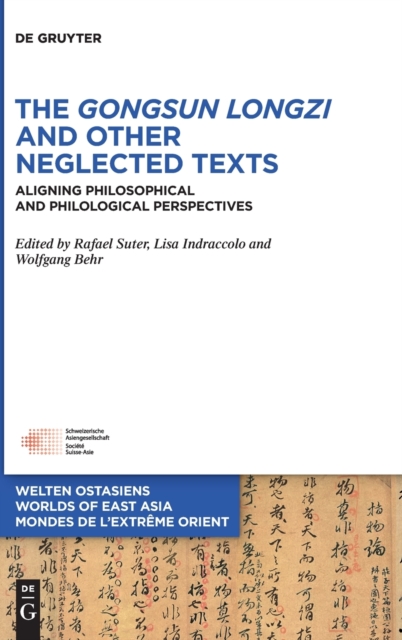 Gongsun Longzi and Other Neglected Texts