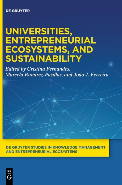Universities, Entrepreneurial Ecosystems, and Sustainability