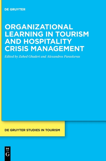 Organizational learning in tourism and hospitality crisis management