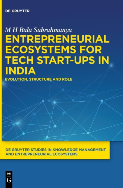 Entrepreneurial Ecosystems for Tech Start-ups in India