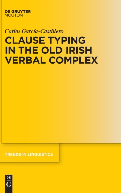 Clause Typing in the Old Irish Verbal Complex