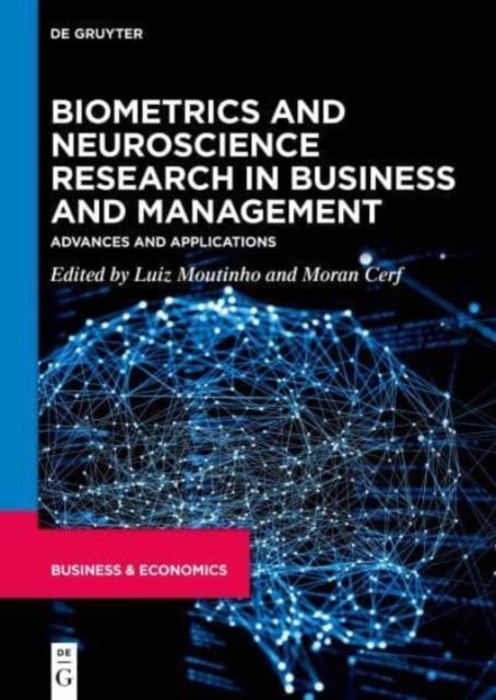 Biometrics and Neuroscience Research in Business and Management