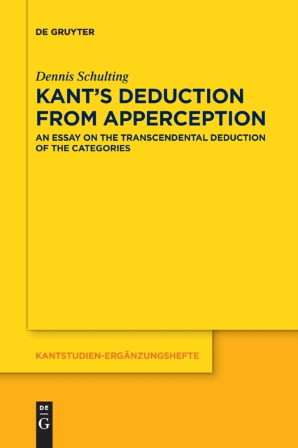 Kant's Deduction From Apperception