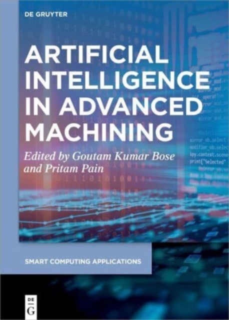 Artificial Intelligence in Advanced Machining