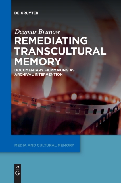 Remediating Transcultural Memory