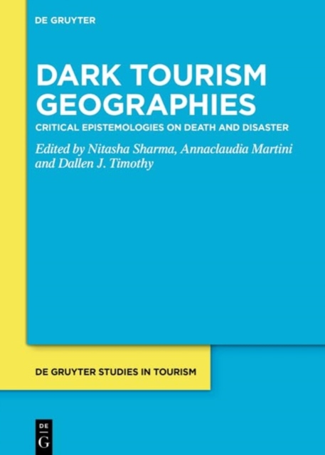 Critical Theories in Dark Tourism