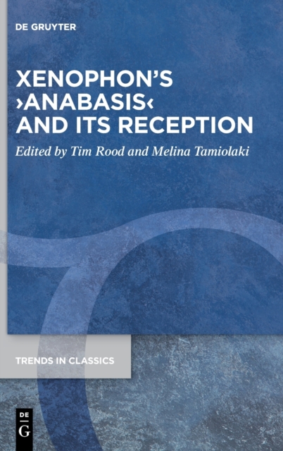 Xenophon's >Anabasis< and its Reception