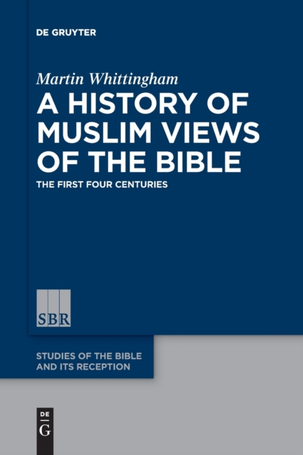 History of Muslim Views of the Bible