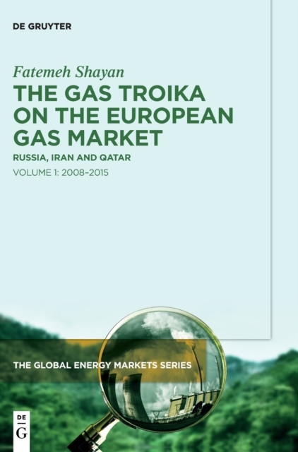 Gas Troika on the European Gas Market