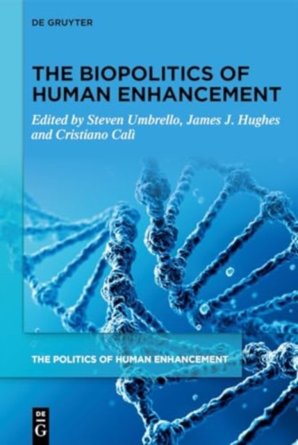 Biopolitics of Human Enhancement