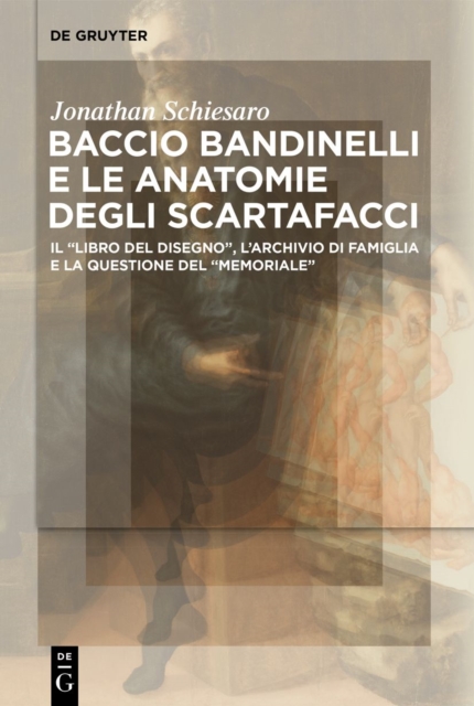 Baccio Bandinelli e le anatomie degli scartafacci